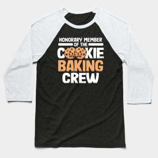 Funny Cookie Baking Crew Member Christmas Outfit Baseball T-Shirt